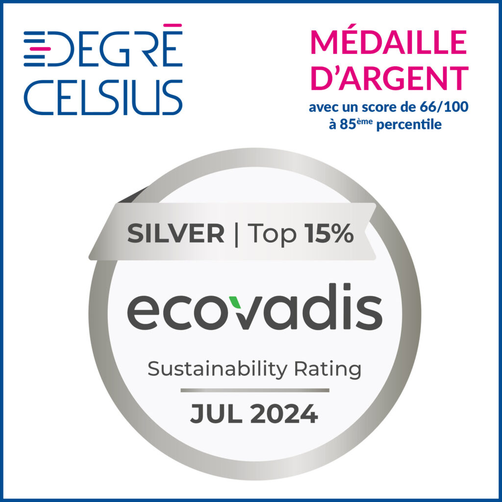 DEGRÉ CELSIUS : Médaille d’Argent Ecovadis